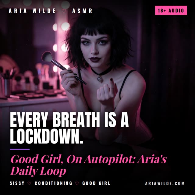 Good Girl, On Autopilot: Aria's Daily Loop